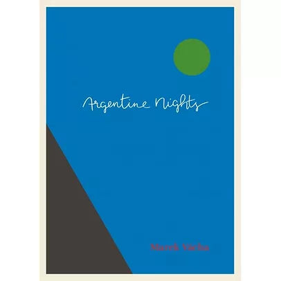 Argentine Nights by Marek Vácha